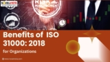Benefits of Adopting ISO 31000:2018 for Organizations