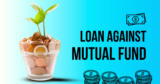 Why Choose a Loan Against Mutual Funds?
