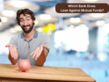Which Bank Gives Loans Against Mutual Funds?