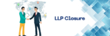 Legal Steps for Company and LLP Closure in India