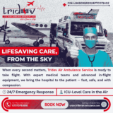 Proper Healthcare During Travel in Air Ambulance Services in Delhi by Tridev
