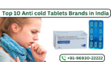 List Of Top 10 Anti cold Tablets Brands in India – 2024