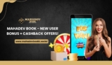 New User Bonus + Cashback Offers – Mahadev Book Login Now!