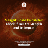 Manglik Dosha Calculator: Check If You Are Manglik and Its Impact