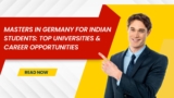 Masters in Germany for Indian Students: Top Universities & Career Opportunities