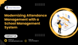 Modernizing Attendance Management with a School Management System