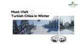 Must-Visit Turkish Cities in Winter