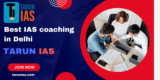 Conquer the UPSC with The Best IAS coaching in Delhi
