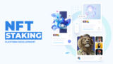 Why Should You Develop an NFT Staking Platform?