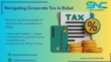 Navigating Corporate Tax in Dubai: Expert Insights from Top Consultants!