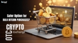 What Makes OTC Crypto Exchanges a Safer Option for Bulk Bitcoin Purchases?