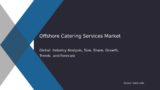 Offshore Catering Services Market Size, Share, Forecast and Analysis 2032 – Future Trends
