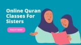 Exploring the Benefits of Online Quran for Sisters