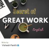 THE SECRET OF GREAT WORK by Vishesh Panthi
