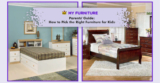 Parents’ Guide: How to Pick the Right Furniture for Kids