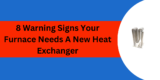 8 Warning Signs Your Furnace Needs A New Heat Exchanger