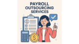 The Ultimate Guide to Payroll Outsourcing Solutions & Services for Modern Businesses