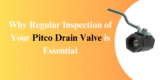 Why Regular Inspection of Your Pitco Drain Valve is Essential
