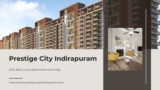 Prestige City Indirapuram | New Launch Property In Ghaziabad