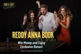 Reddy Anna Book: Win Money and Enjoy Exclusive Bonus