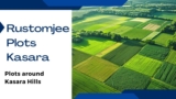 Rustomjee Plots Kasara | Embracing The Luxury Living