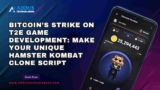 Bitcoin’s Strike on T2E Game Development: Make Your Unique Hamster Kombat Clone Script