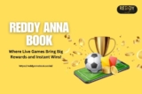 Reddy Anna Book: Where Live Games Bring Big Rewards and Instant Wins