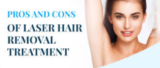 Pros and Cons of Laser Hair Removal in Indirapuram: Insights