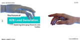 The Future of B2B Lead Generation: Exploring Emerging Channels and Tactics