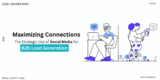 Maximizing B2B Lead Generation: Strategic Social Media Utilization