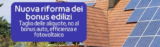 Nuova riforma bonus: cambiano le aliquote, addio agli incentivi auto, focus su efficienza e fotovoltaico