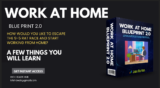 Work at Home Blueprint 2.0