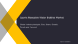 Global Market Demand for Sports Reusable Water Bottles 2032