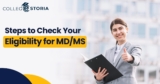 Steps to Check Your Eligibility for MD/MS in India
