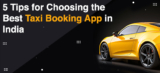 5 Tips for Choosing the Best Taxi Booking App in India