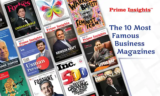 The 10 Most Famous Business Magazines