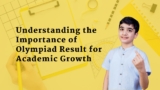 Understanding the Importance of Olympiad Result for Academic Growth