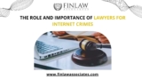 The Role and Importance of Lawyers for Internet Crimes
