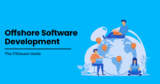 The Ultimate Guide to Offshore Software Development