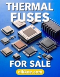 High-Quality Thermal Fuses for Sale – Reliable Protection