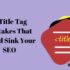 What is Title Tag Optimization? 6 Easy Tips for Beginners