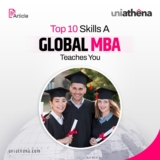 Top 10 Skills A Global MBA Teaches You