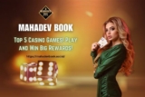 Top 5 Casino Games on Mahadev Book