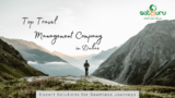 Top Travel Management Company in Dubai: Expert Solutions for Seamless Journeys