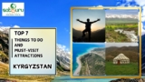 Top 7 Things to Do and Must-Visit Attractions in Kyrgyzstan