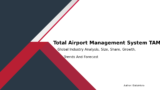Total Airport Management System (TAMS) Market Report 2032: Industry Trends & CAGR 9.2%