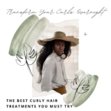 Transform Your Curls Overnight: The Best Curly Hair Treatments You Must Try!