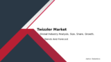 Twizzler Market Trends: Insights and Forecast 2032