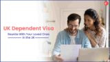 UK Dependent Visa: Reunite With Your Loved Ones in the UK