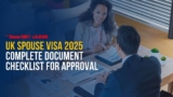UK Spouse Visa Document Checklist 2025 for Approval